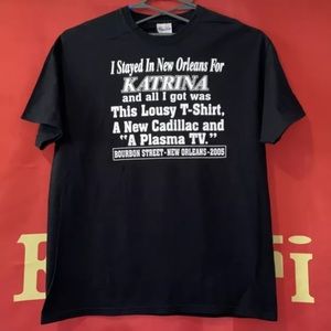 “I Stayed in NEW ORLEANS for KATRINA…CADILLAC Plasm TV” Funny T-Shirt Mens 2XL